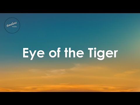 Survivor - Eye Of The Tiger (Lyrics)