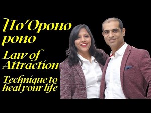 Ho'Oponopono - Ho Opono Opono - Law of Attraction Technique to heal your life.
