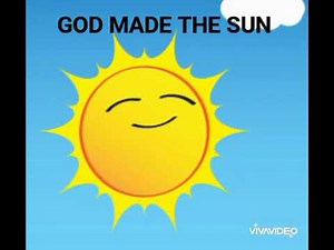 Lyrics of the song: God made the sun