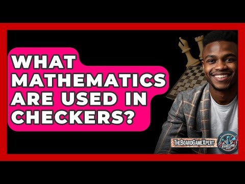What Mathematics Are Used In Checkers? - The Board Game Xpert