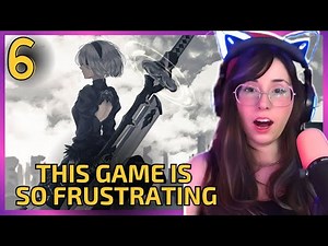 TRYING TO FIND 9S ❈ Nier Automata Ep 6 ❈ First Playthrough