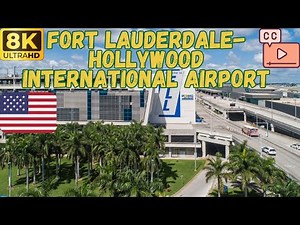 【8K】Fort Lauderdale-Hollywood International Airport (FLL) Walking Tour (with Subtitles)