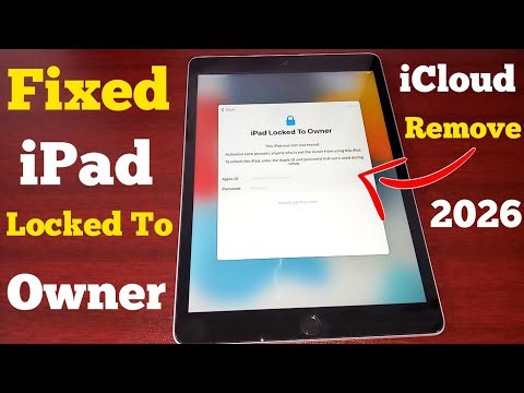Fixed iPad Locked to Owner 2026 🔓 Unlock iPad iCloud Activation Lock Without Previous Owner