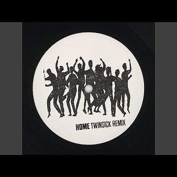 Home (TWINSICK Remix)