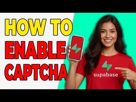 How To Enable Captcha Protection In Supabase [Security Guide 2026]