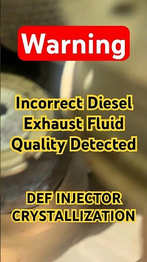DEF INJECTOR CRYSTALLIZATION | Incorrect Diesel Exhaust Fluid Quality Detected #def #shorts #diy
