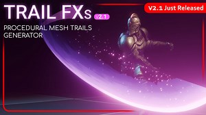 Trail FXs v2.1 | Procedural Mesh Trails Generator