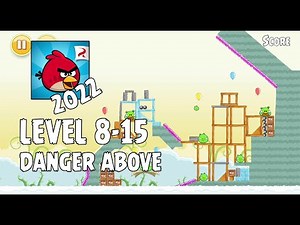 Angry Birds (2022) | Danger Above | Level 8-15 | 3-Star Walkthrough