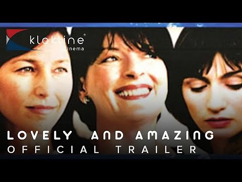 2001 Lovely and Amazing Official Trailer 1 Lionsgate