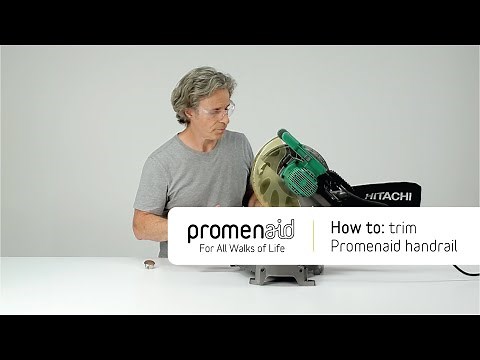 How to Trim a Promenaid Handrail to Length