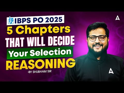 IBPS PO 2025 | 5 Chapters That Will Decide | Your Selection| By Shubham Sir | Adda247