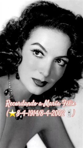 El ⭐️8-4-1914 nacía⭐️y el 🎚8-4-2002 fallecía🎚a los 88 años, la bella actriz mexicana María Félix.