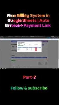 Free Billing System in Google Sheets | Auto Invoice + Payment Link | ‪@Google‬