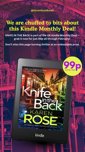We are chuffed to bits about this Kindle Monthly Deal! KNIFE IN THE BACK is part of the UK Kindle Monthly Deal — grab it now for just 99p all through February! Don’t miss this page-turning thriller at an unbeatable price. Start reading today - https://buff.ly/GXG2f6u . . . . #KarenRoseBooks #KindleUK #KindleMonthlyDeal | Karen Rose