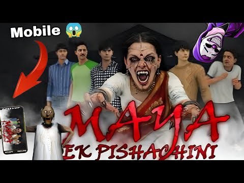 MAYA PISACHINI 🧟NE BOHOT MARA BHAI😂