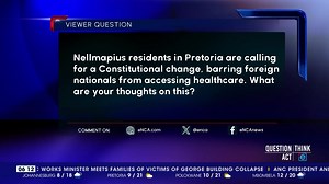 [VIEWER QUESTION] Nellmapius residents in Pretoria are calling for a Constitutional change, barring foreign nationals from accessing healthcare. What are your thoughts on this? #SouthAfricanMorning #DStv403 | eNCAnews