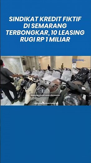 Sindikat Kredit Fiktif di Semarang Terbongkar, 10 Leasing rugi Rp 1 Miliar
