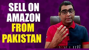 26 reactions | How To Sell On Amazon From Pakistan | Amazon FBA | Reality Of Enablers And Extreme Commerce | Ayaz Ali | Facebook