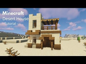 Minecraft: How to Build a Simple Desert House | Starter Desert House (Tutorial)