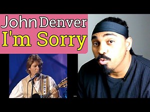 John Denver (I'm Sorry) Reaction!!!
