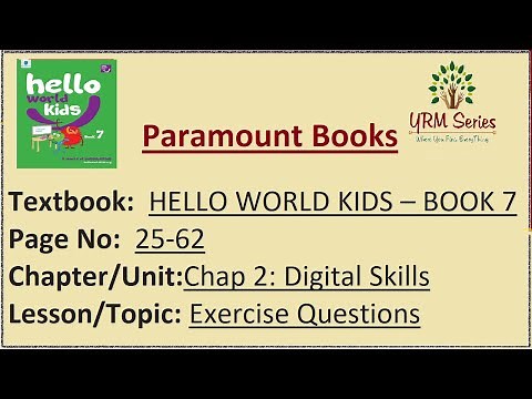 Chapter 2: Digital Skills - Solved Exercise Questions - HELLO WORLD KIDS-BOOK 7 - Computer Science