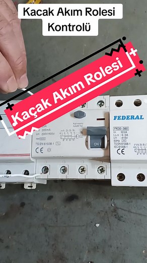 Kaçak Akım Rölesi Kontrolü ve İnceleme