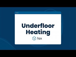 h2x - Underfloor Heating - Overview