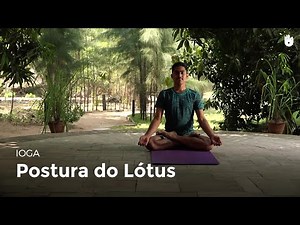 Postura do Lótus - Padmasana | Ioga