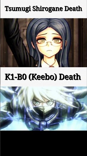 Tsumugi vs K1-B0 Death Comparison 🫪 #danganronpa #k1b0 #tsumugishirogane #viral