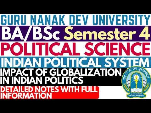 Impact of Globalization on Indian Politics|BA Sem 6 Political Science Political Science BA Sem 6
