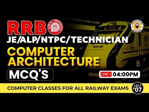 Computer Architecture mcq's for RRB JE/ALP/NTPC/Technician, Computer for Railway Exams