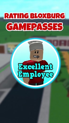 Rating the excellent employee gamepass in bloxburg! #bloxburg #roblox #bloxburghack #gamepassroblox #fyp #maxtheeditor