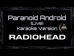Radiohead • Paranoid Android (Live) (CC Karaoke / Instrumental) [UVR]