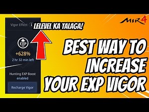 How to Increase your Vigor EXP? | MIR4 Tips and Guides