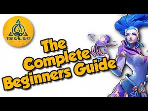 Torchlight Infinite Beginners Guide