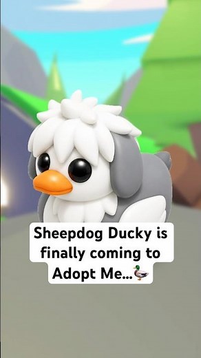Sheepdog Ducky is finally coming to Adopt Me…🦆 #roblox #adoptme