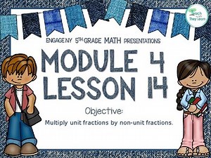 Engage NY Math PowerPoint Presentation 5th Grade Module 4 Lesson 14
