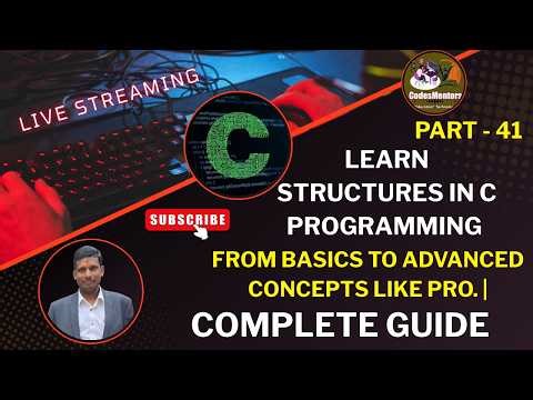 #41 #Learn #Structures in C Programming - From Basics to Advanced Concepts like Pro Complete Guide