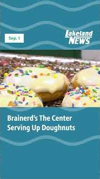 Brainerd's The Center Serving Up Doughnuts