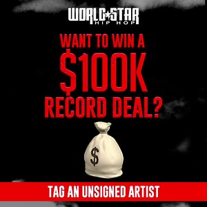 54 reactions · 17 shares | Would a $100k record deal with WORLDSTAR...