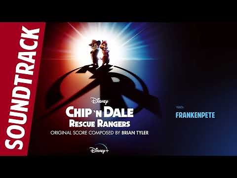 Frankenpete 💿 Chip ‘n Dale: Rescue Rangers (Original Soundtrack) by Brian Tyler