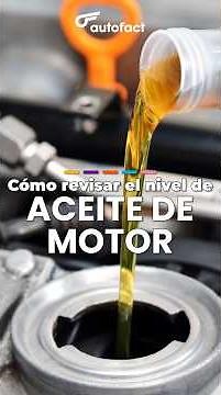 ACEITE DE MOTOR: Revisión del depósito