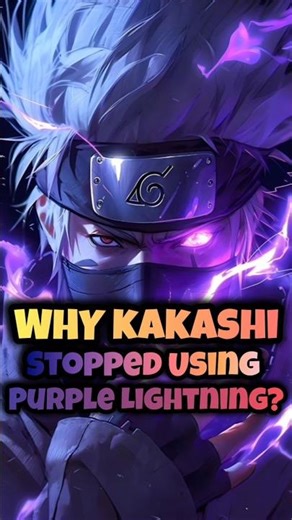 Why Kakashi Stopped Using Purple Lightning? | Naruto | Anime BLAH