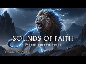 🔥 Prophetic Warfare Instrumentals | Anointed Worship Music for Spiritual Breakthrough