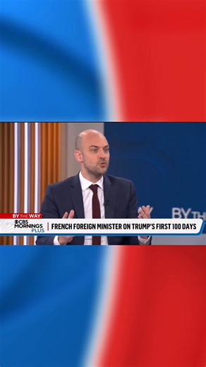 🇫🇷 Minister for Europe and Foreign Affairs Jean-Noël Barrot speaks to the French-American relationship on CBS Mornings. | French Embassy in the U.S.