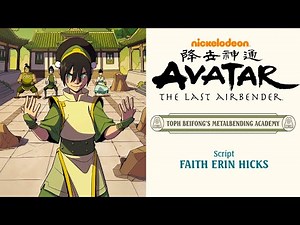 Avatar - Toph Beifong's Metalbending Academy (FULL COMIC) (Motion Comic) (60FPS)
