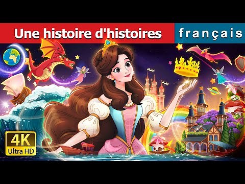 Une histoire d'histoires | A Story of Stories in French | ‪@FrenchFairyTales‬