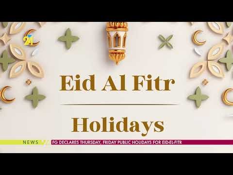 FG Declares Thursday, Friday Public Holidays For Eid El Fitr