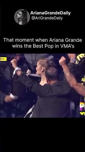 That moment when Ariana Grande wins the Best Pop in VMA's