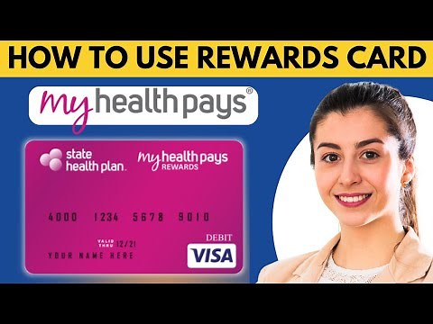 How To Use My Health Pays Rewards Card (2026) STEP BY STEP